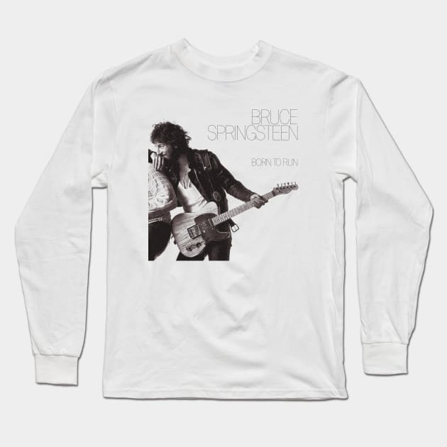 Bruce Springsteen Born to Run Long Sleeve T-Shirt by PUBLIC BURNING